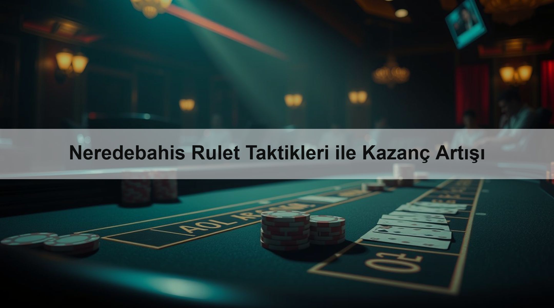 Neredebahis Rulet Taktikleri ile Kazanç Artışı