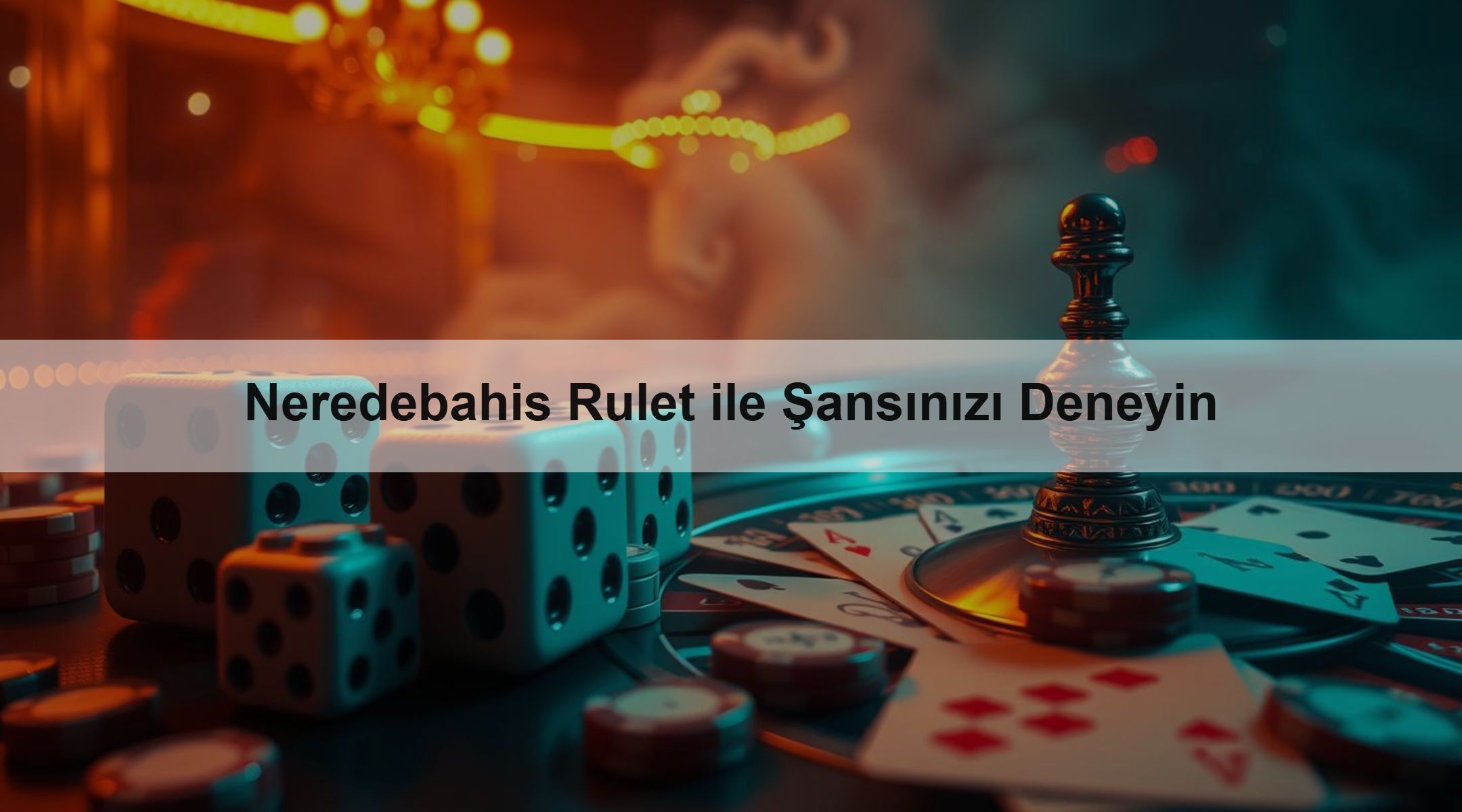Neredebahis Rulet ile Şansınızı Deneyin