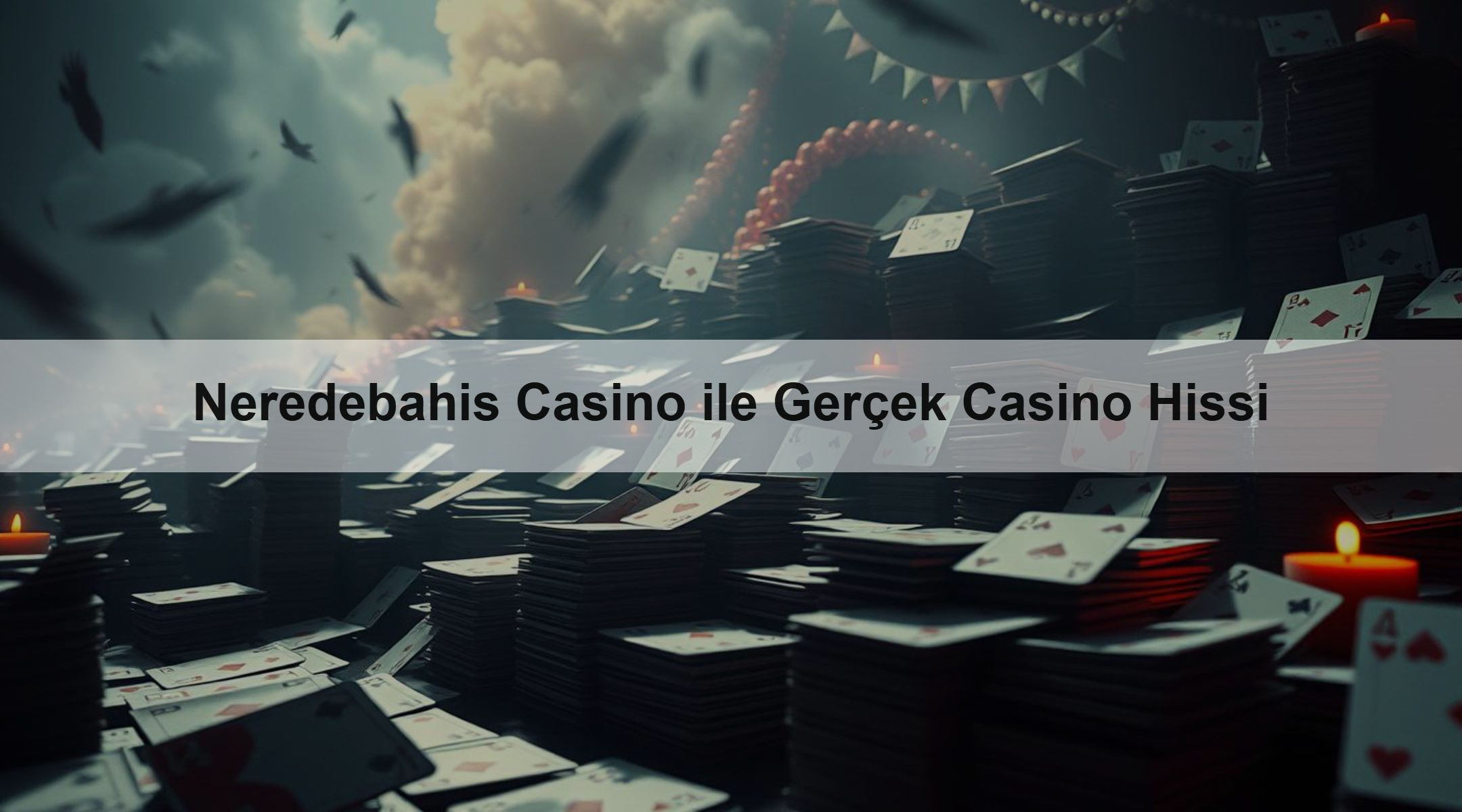 Neredebahis Casino ile Gerçek Casino Hissi
