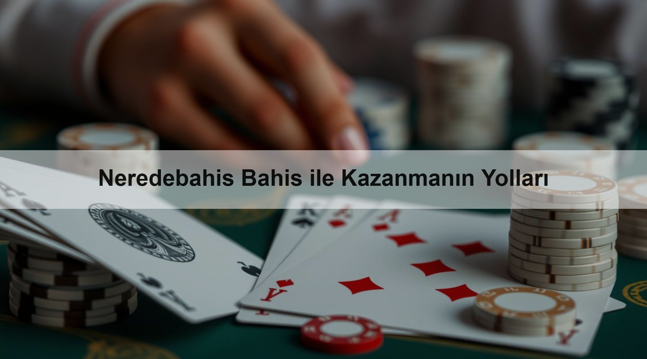 Neredebahis Bahis ile Kazanmanın Yolları